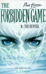 The Forbidden Game 1: The Hunter